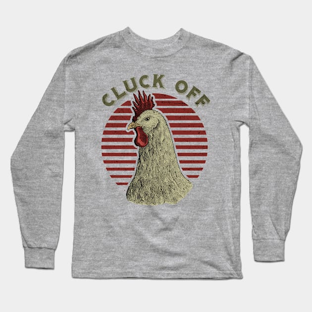 Cluck Off Rooster Daddy Long Sleeve T-Shirt by MintaApparel